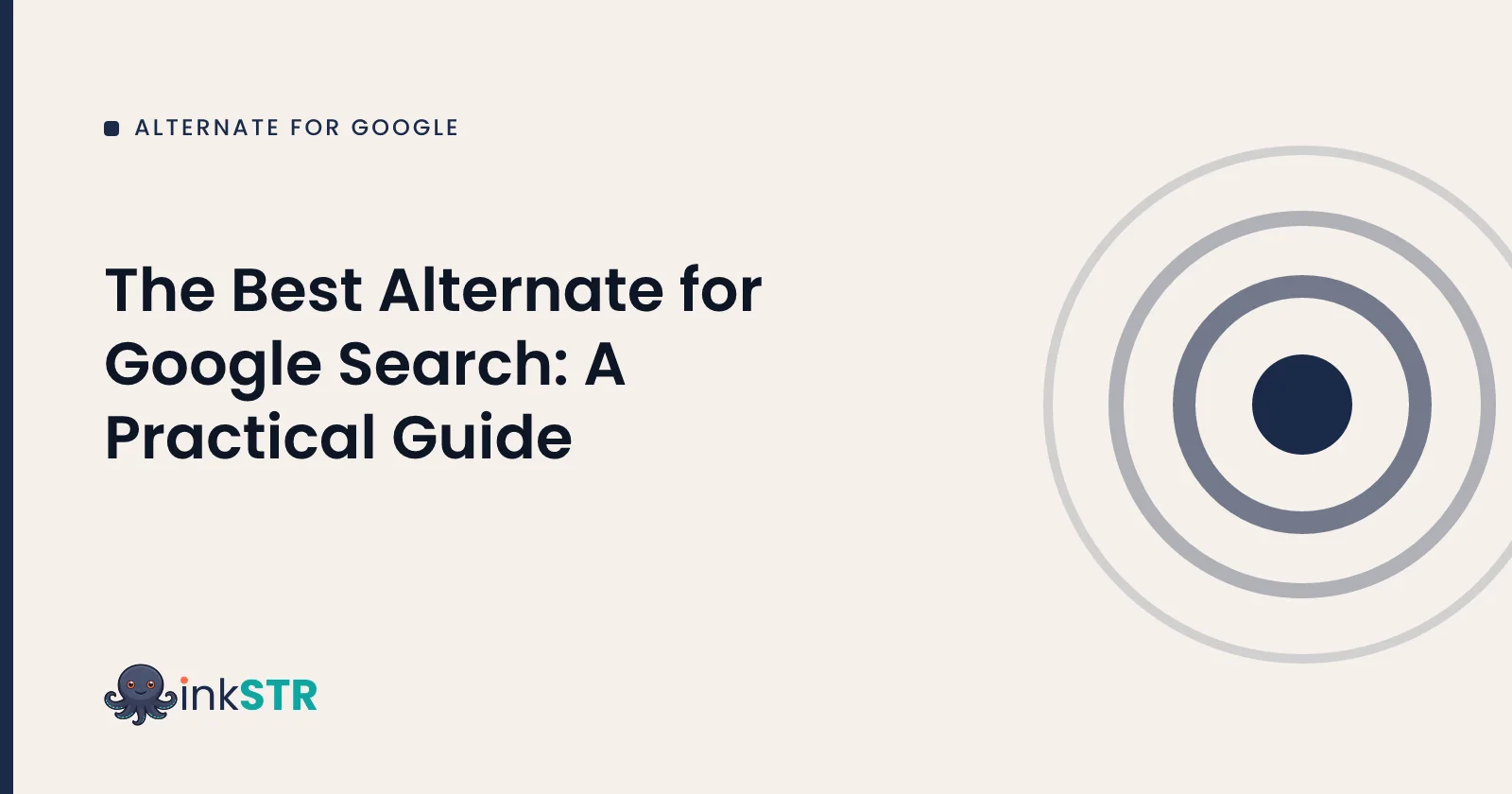 The Best Alternate for Google Search: A Practical Guide — inkSTR blog cover