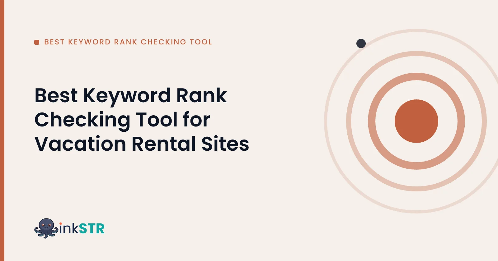 Best Keyword Rank Checking Tool for Vacation Rental Sites — inkSTR blog cover