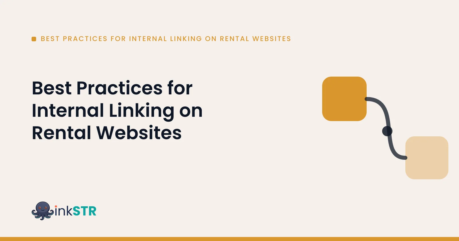 Best Practices for Internal Linking on Rental Websites — inkSTR blog cover