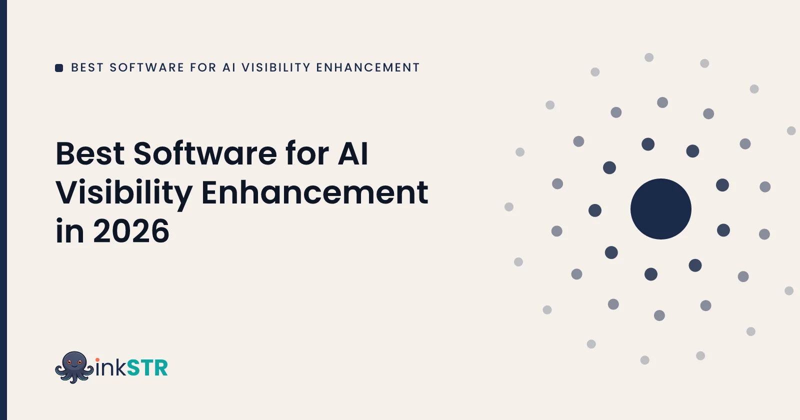 Best Software for AI Visibility Enhancement in 2026 — inkSTR blog cover