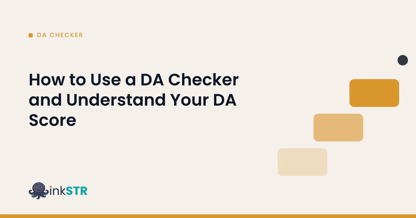 How to Use a DA Checker and Understand Your DA Score — inkSTR blog cover