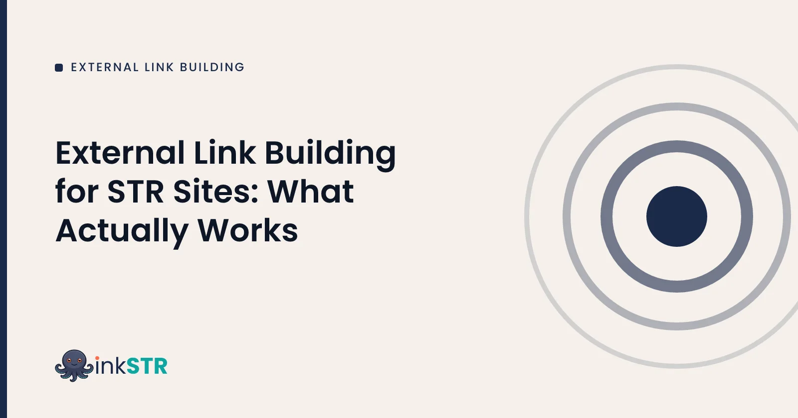 External Link Building for STR Sites: What Actually Works — inkSTR blog cover