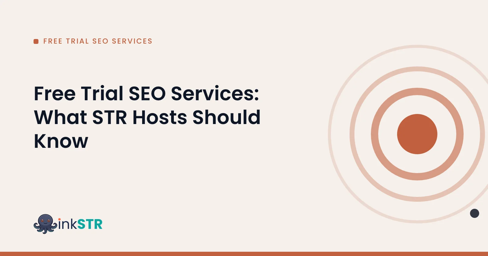 Free Trial SEO Services: What STR Hosts Should Know — inkSTR blog cover