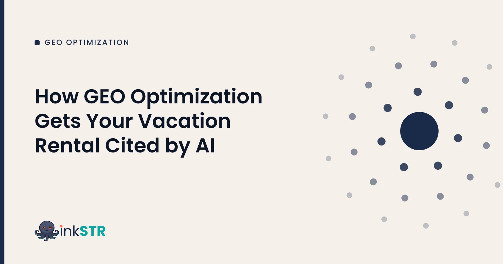 How GEO Optimization Gets Your Vacation Rental Cited by AI — inkSTR blog cover