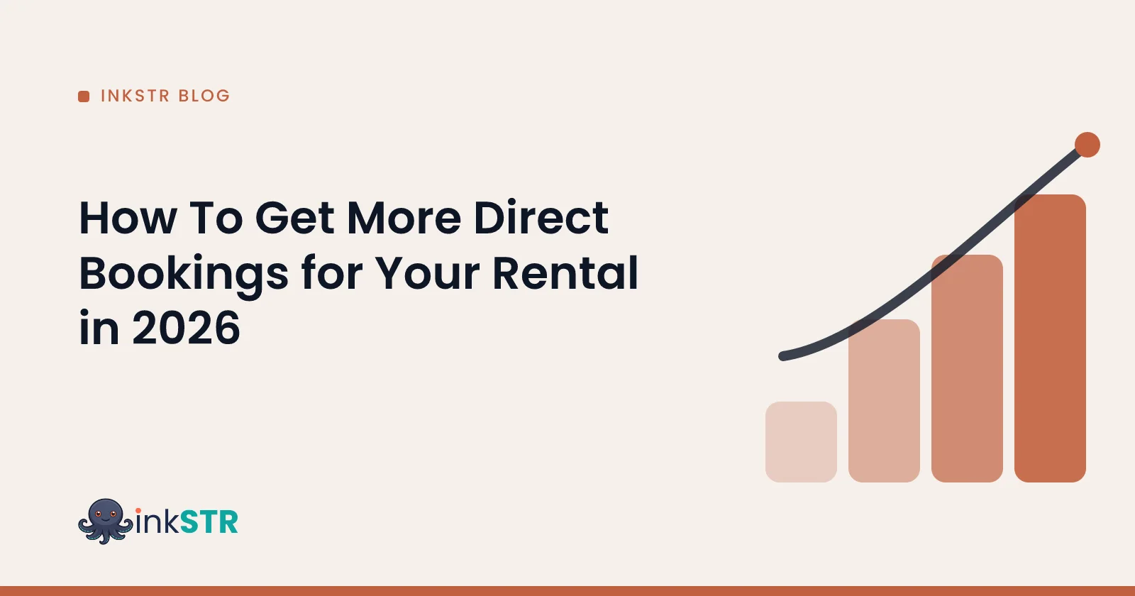 How To Get More Direct Bookings for Your Rental in 2026 — inkSTR blog cover
