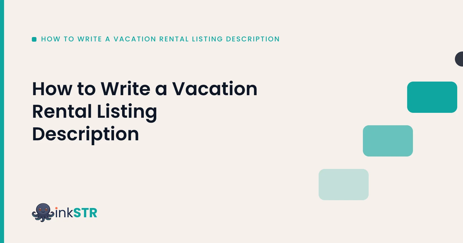 How to Write a Vacation Rental Listing Description — inkSTR blog cover