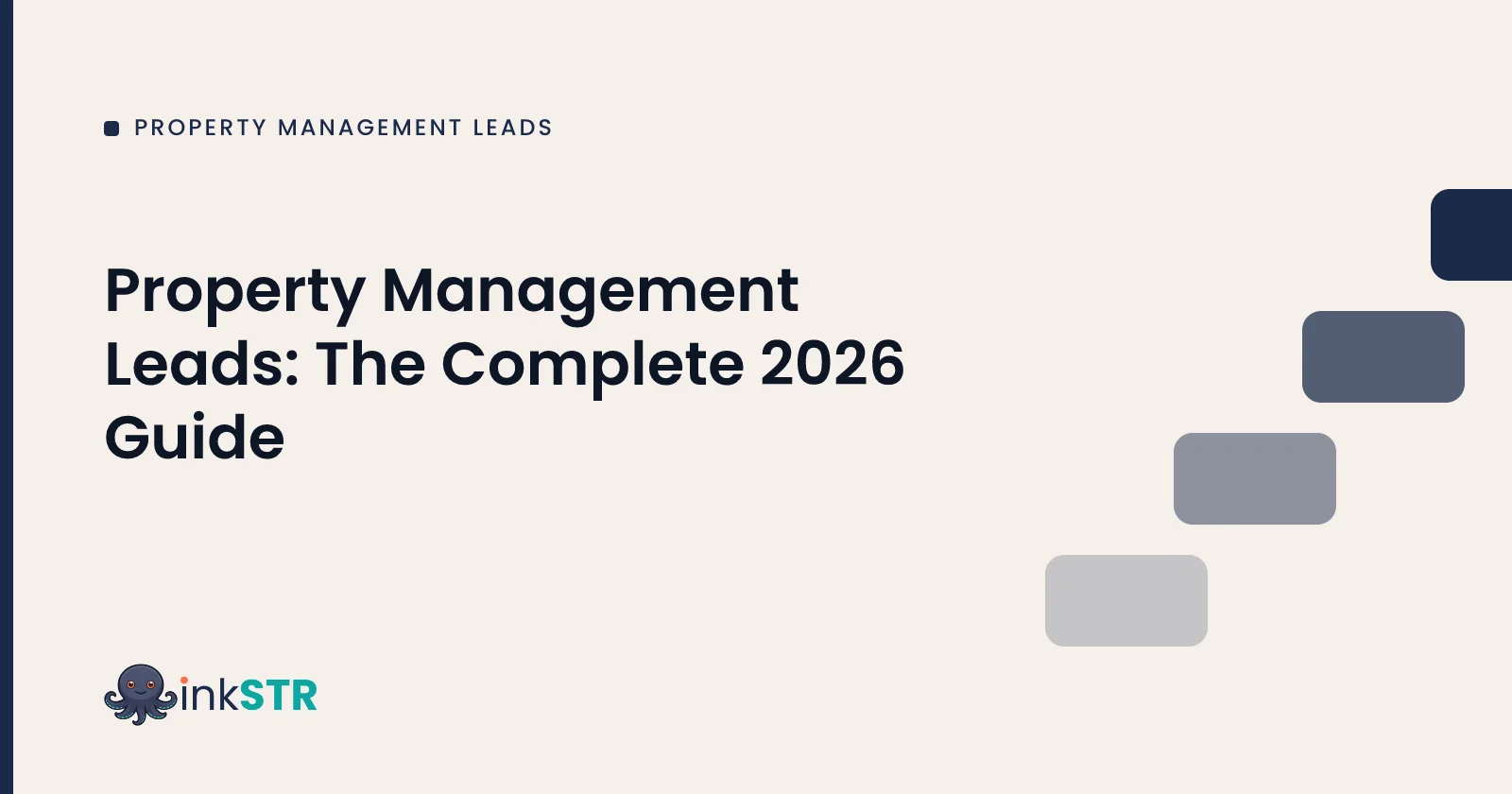Property Management Leads: The Complete 2026 Guide — inkSTR blog cover
