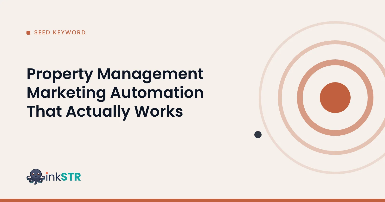 Property Management Marketing Automation That Actually Works — inkSTR blog cover