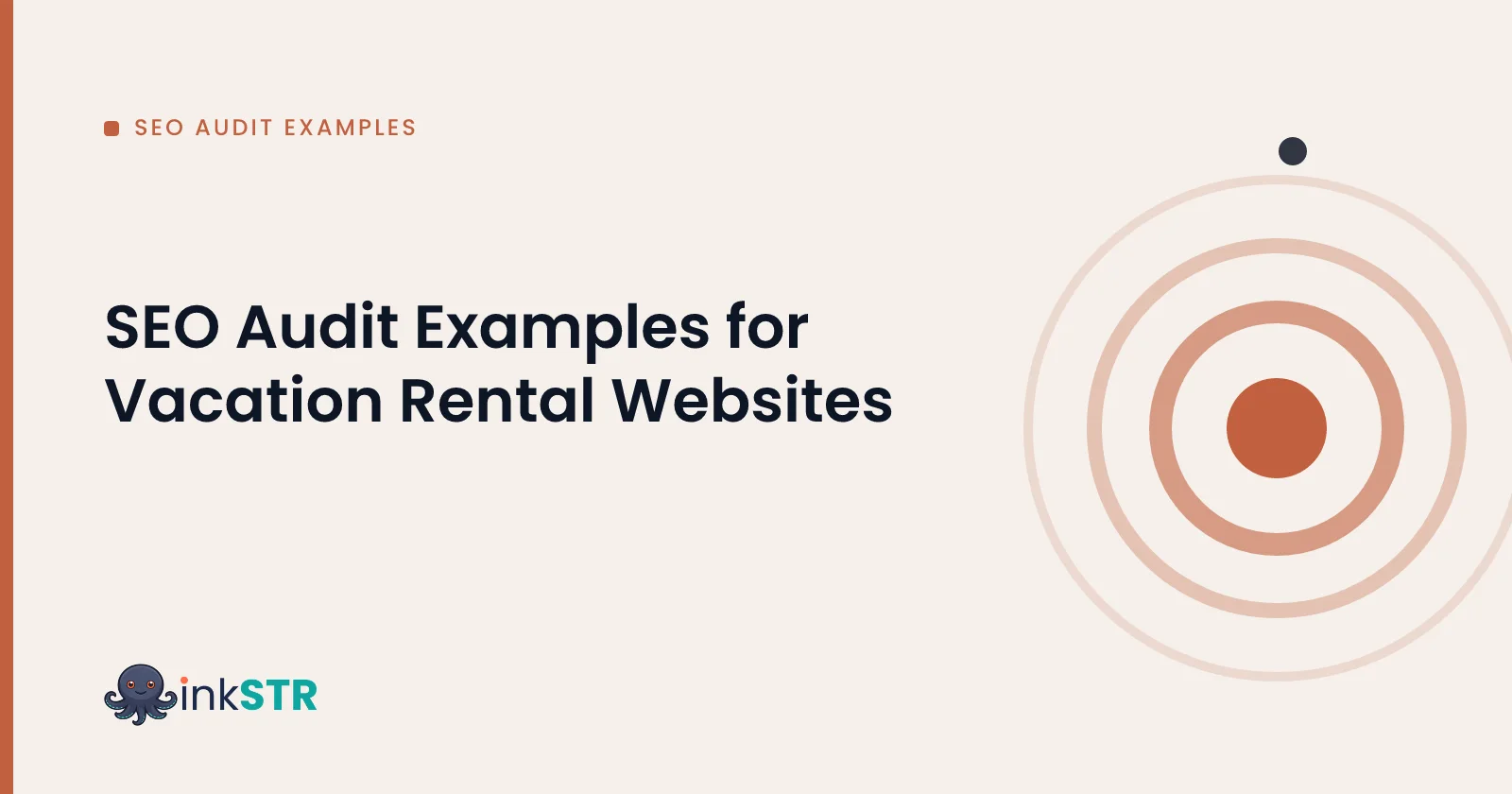SEO Audit Examples for Vacation Rental Websites — inkSTR blog cover