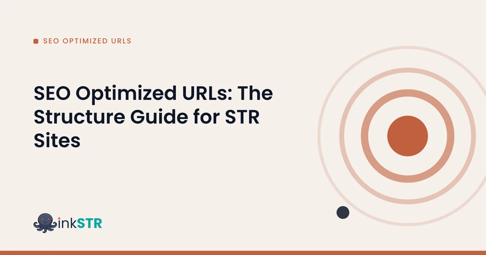 SEO Optimized URLs: The Structure Guide for STR Sites — inkSTR blog cover
